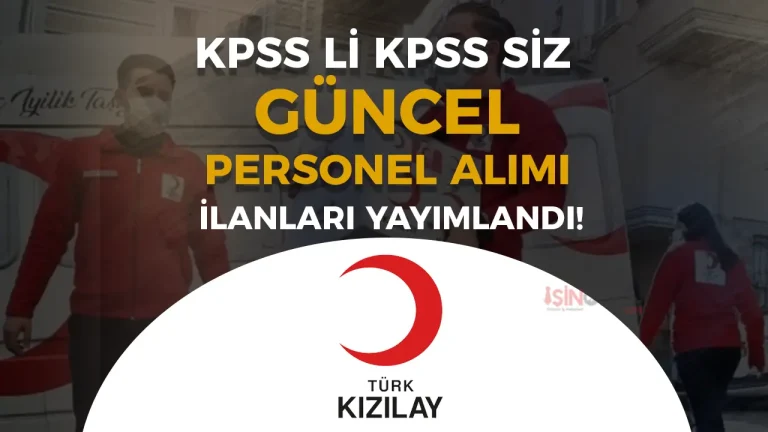 Kızılay Mart Ayı Personel Alımı KPSS li KPSS siz 2025 İlanları Yayımlandı