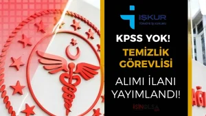 Sağlık Bakanlığı Hekimevi Temizlik Görevlisi Alımı Yapıyor! KPSS Yok