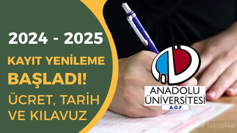 AÖF 2024-2025 Bahar Dönemi Kayıt Yenileme: Tarihler, Ücretler ve Adım Adım Kılavuz