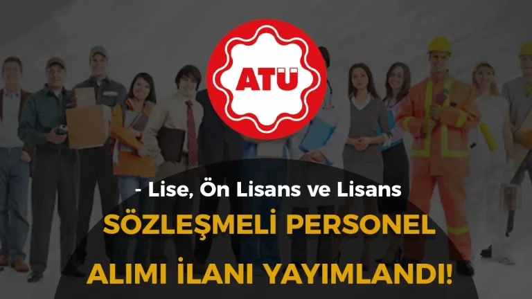 atü sözleşmeli personel alımı ilanı