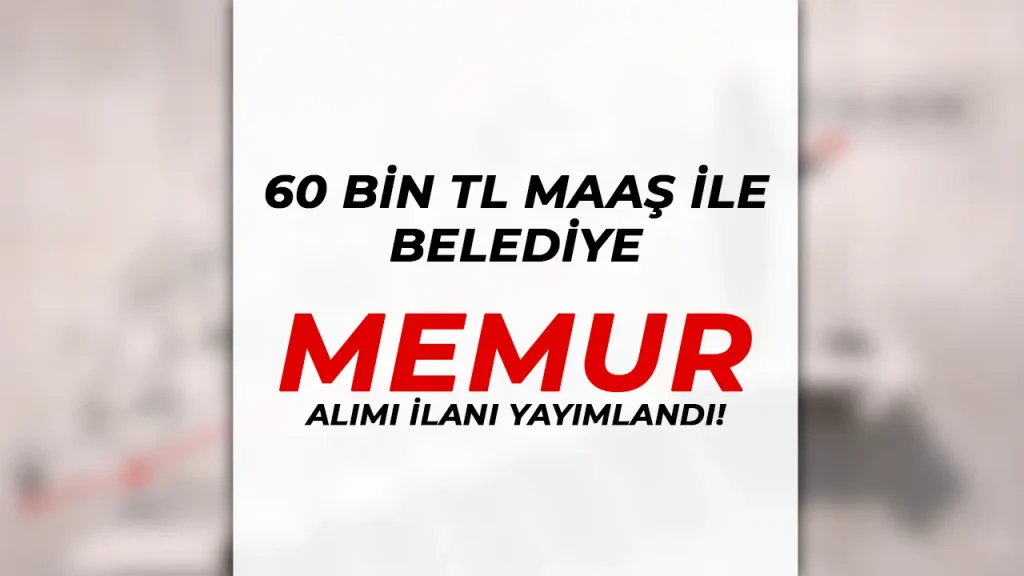 belediye memur alimi ilani