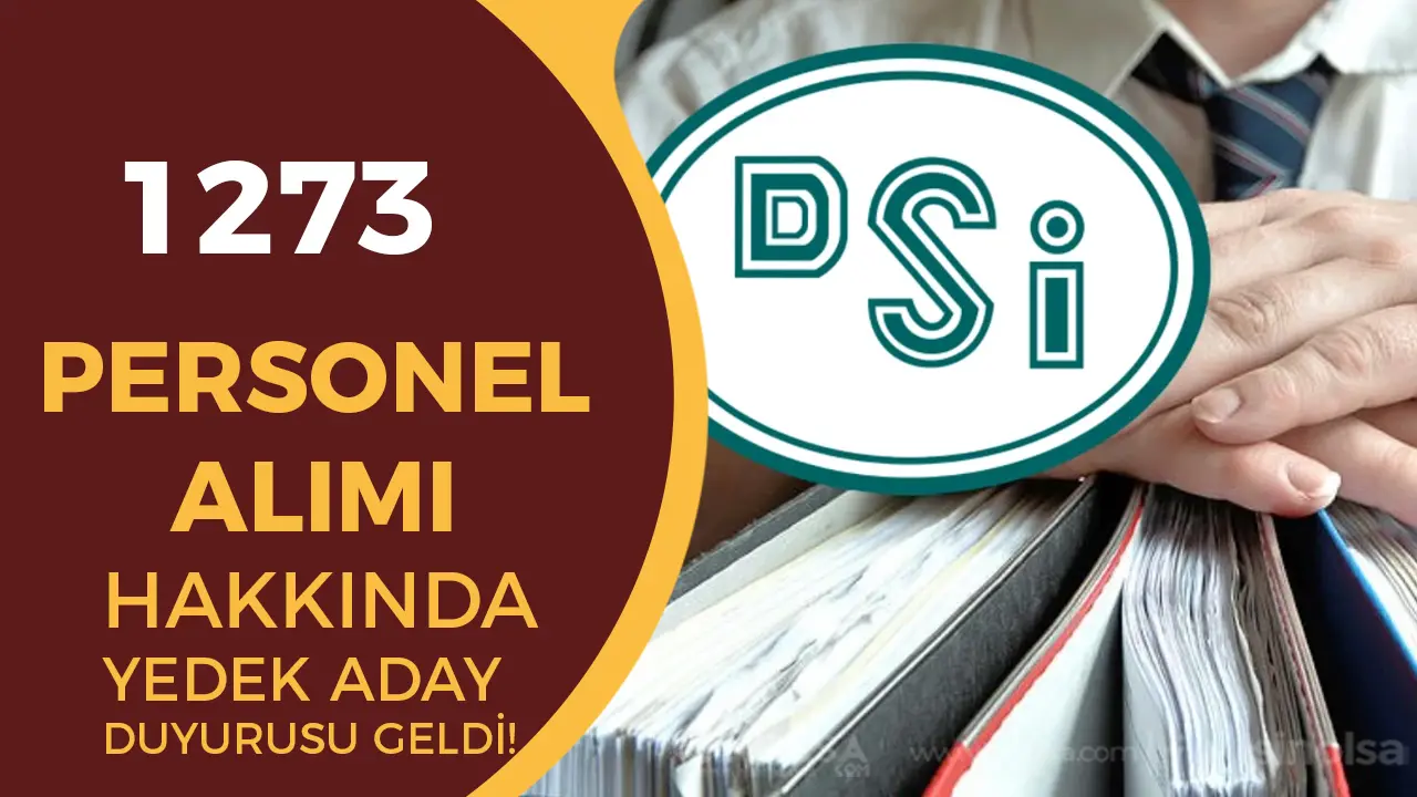 dsi personel alımı yedek aday ataması