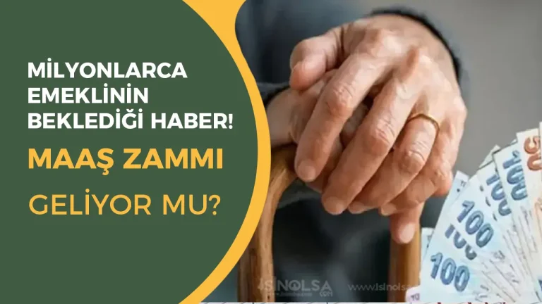 Milyonlarca Emeklinin Beklediği Haber! Maaş Zammı Geliyor mu?