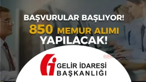 Gelir İdaresi 2025 Yılı 850 GUY Alımı Ön Başvurular Başlıyor!