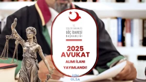 Göç İdaresi 2025 yılı Avukat Alımı Şartları ve Taban KPSS Puanı