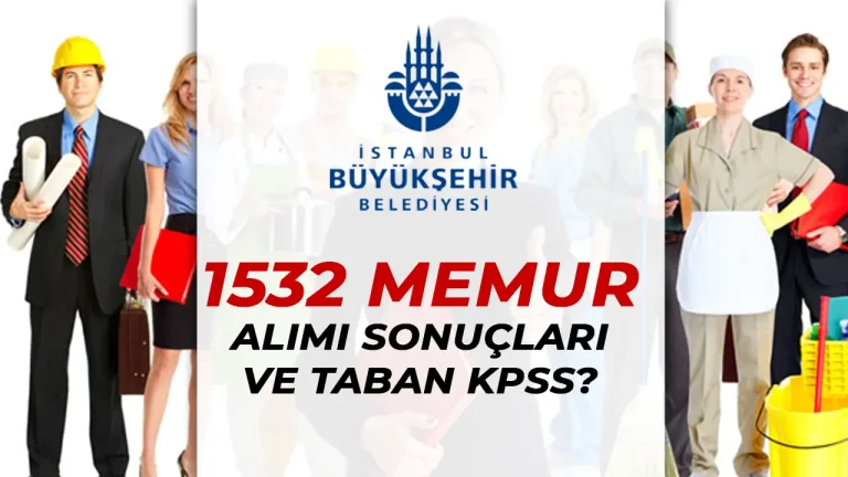 ibb 1532 memur aımı sonçları