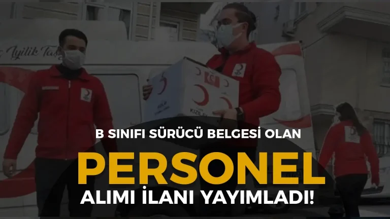 Kızılay Sürücü Belgesi Olan Yeni Personel Alımı İlanı Yayımladı! ( Laboratuvar Birim Yöneticisi )