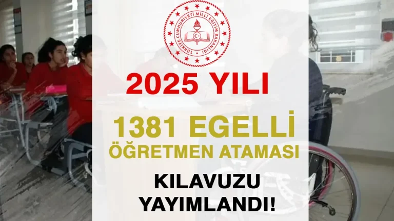 MEB  EKPSS ile 1381 Öğretmen Ataması 2025 Kılavuzu ve Şartları