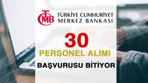 Merkez Bankası 30 Memur Alımı Başvurusu ( Bilişim Uzman Yardımcısı )