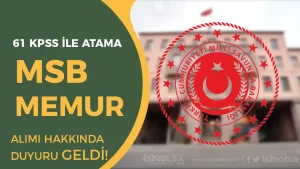 61 KPSS İle Atama! MSB 171 Memur Alımı ve Taban KPSS Sonuçları Açıklandı!