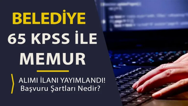 65 KPSS Puanı İle Belediye Ön Lisans Memur Alıyor! ( Tutak Belediyesi )