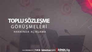 Bakan Işıkhan’dan Toplu Sözleşme Görüşmeleri Hakkında Açıklama