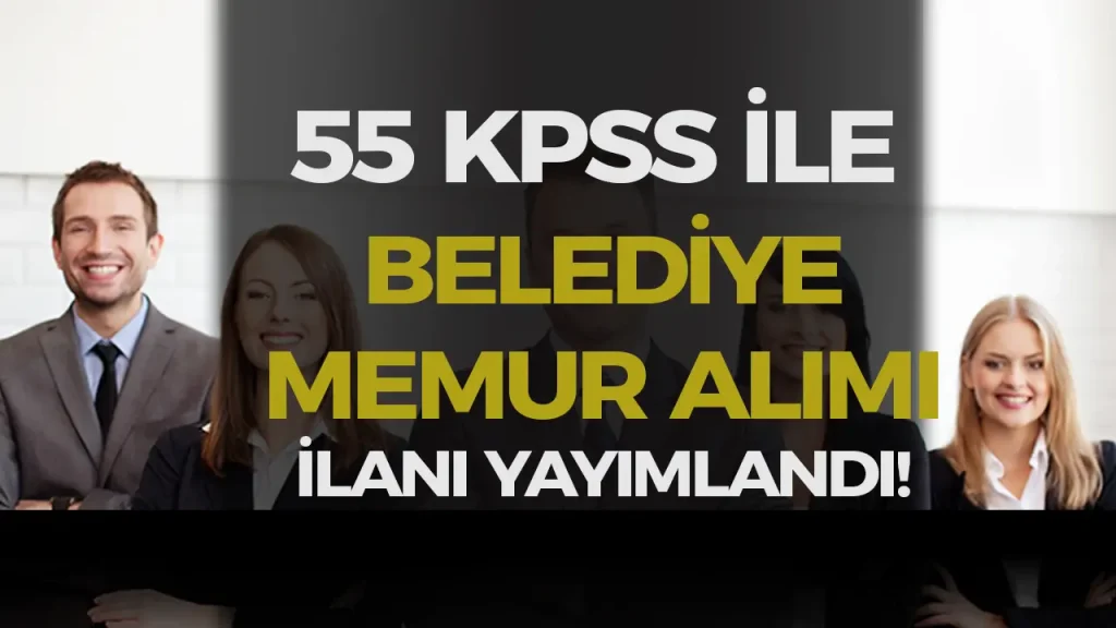 55 KPSS İle Belediye Memur Alacak! ( Eynesil Belediyesi )