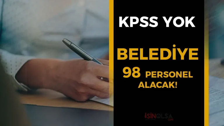 Develi Belediyesi KPSS siz 98 Personel Alacak