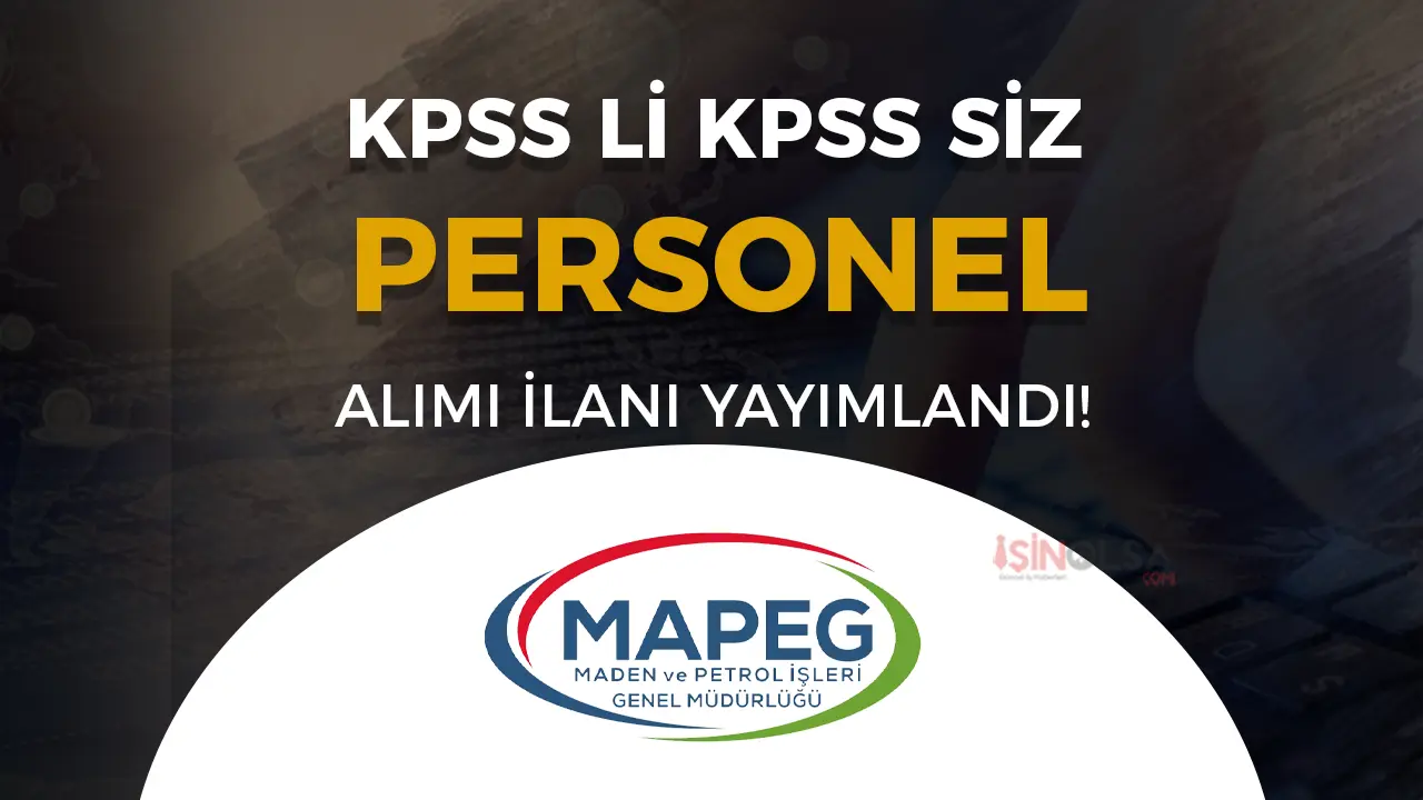 Enerji Bakanlığı MAPEG KPSS li KPSS siz Sözleşmeli Personel Alacak!