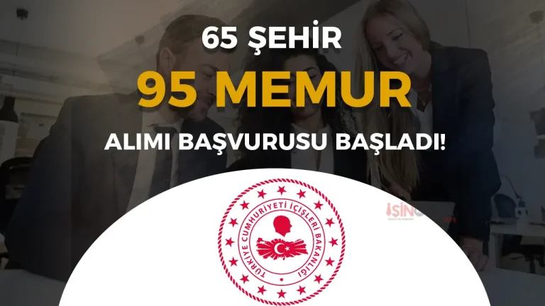 İçişleri Bakanlığı 95 Memur Alımı ( İl Planlama Uzman Yardımcısı ) Başvurusu Başladı