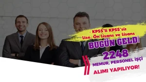 Kamuya 2249 Memur ve Personel Alımı İlanı Bugün Yayımlandı!