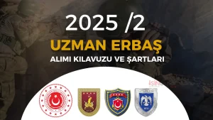 MSB Komutanlıklara 2025/2 Uzman Erbaş ( Çavuş ) Alımı Başvuru Kılavuzu