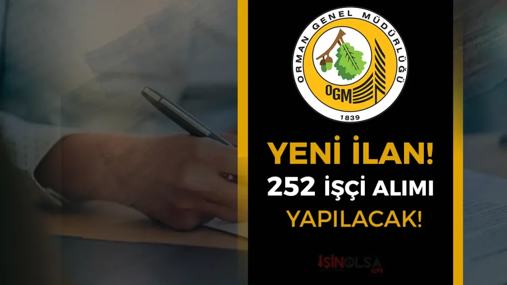 OGM Yeni İlan! 252 Daimi İşçi Alınacak! Kontenjanlar?