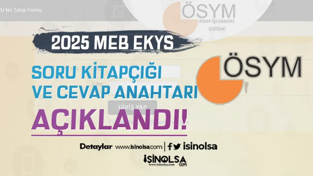 OSYM 2025 MEB EYKS Cevap Anahtari ve Soru Kitapcigi Yayimlandi