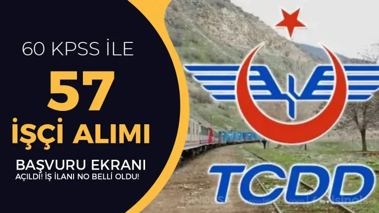 TCDD 57 İşçi Alımı İŞKUR Başvurusu Başladı! İş İlan No?