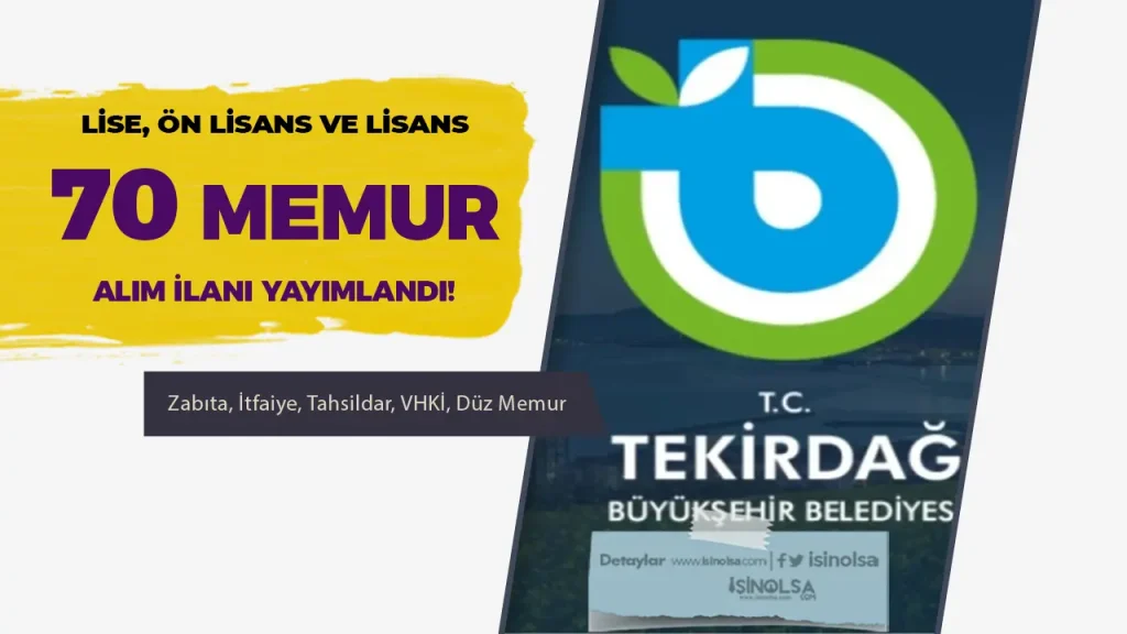 Tekirdağ Büyükşehir Belediyesi 70 Memur Alımı ( Zabıta, İtfaiye, Tahsildar, VHKİ, Düz Memur )